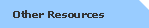 Other Resources
